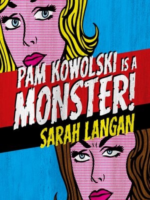 cover image of Pam Kowolski is a Monster!